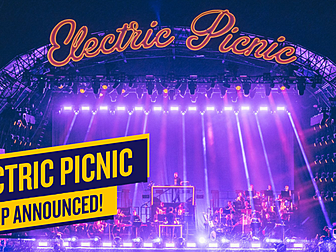 Electric Picnic Announces Huge...